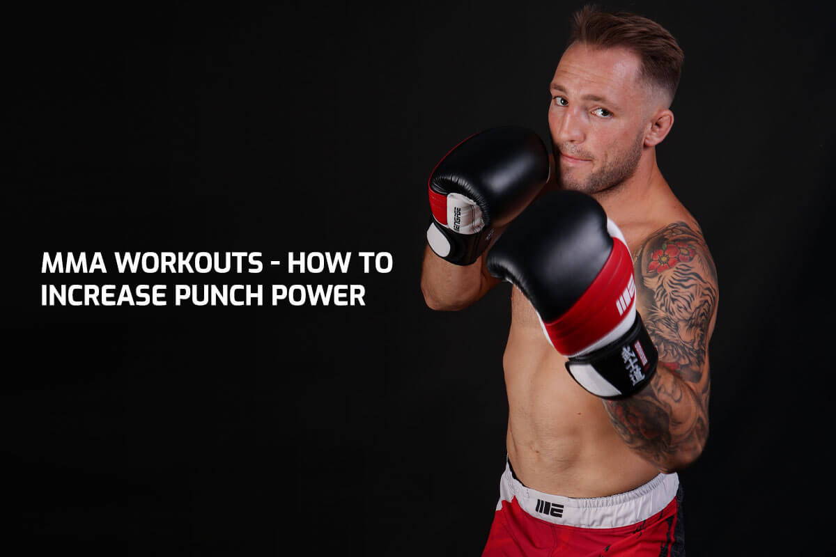 MMA Workouts - How to Increase Punch Power